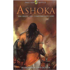 Ashoka The Great And Compassionate King